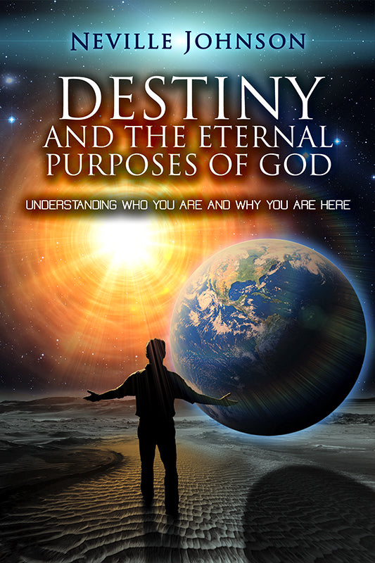 Destiny and the Eternal Purposes of God
